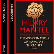 Mantel, H: Assassination of Margaret Thatcher di Hilary Mantel edito da Gardners Books