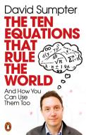 The Ten Equations That Rule The World di David Sumpter edito da Penguin Books Ltd