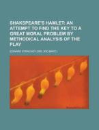 Shakspeare's Hamlet di Edward Strachey edito da General Books Llc