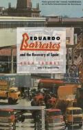 Eduardo Barreiros and the Recovery of Spain di Hugh Thomas edito da YALE UNIV PR