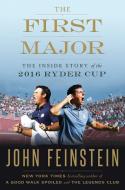The First Major di John Feinstein edito da Random House USA Inc