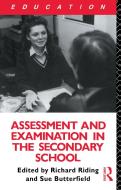 Assessment and Examination in the Secondary School di Susan Butterfield edito da Routledge
