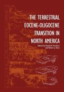 The Terrestrial Eocene-Oligocene Transition in North America edito da Cambridge University Press