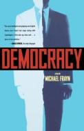 Democracy di Michael Frayn edito da Farrar, Strauss & Giroux-3PL