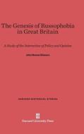 The Genesis of Russophobia in Great Britain di John Howes Gleason edito da Harvard University Press