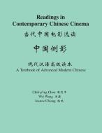 Readings in Contemporary Chinese Cinema di Chih-P'Ing Chou, Joanne Chiang edito da Princeton University Press