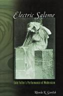 Electric Salome di Rhonda K. Garelick edito da Princeton University Press