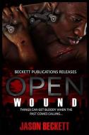 Open Wound 1 di Jason Beckett edito da Blaqrayn Publishing Plus