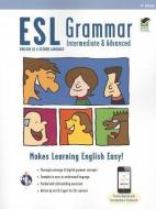 ESL Grammar: Intermediate & Advanced Premium Edition with E-Flashcards di Mary Ellen Munoz Page edito da RES & EDUCATION ASSN