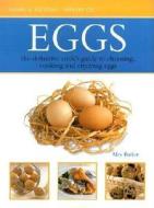 Eggs di Alex Barker edito da Anness Publishing