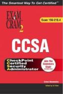 Check Point Ccsa Exam Cram 2 (Exam 156-210.4) di Anthony Piltzecker, Sean Walberg edito da Que