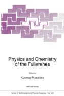 Physics and Chemistry of the Fullerenes edito da Kluwer Academic Publishers