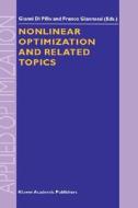 Nonlinear Optimization and Related Topics di Gianni Di Pillo, Franco Giannessi, Workshop on Nonlinear Optimization edito da Springer US