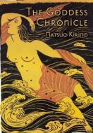 The Goddess Chronicle di Natsuo Kirino edito da Canongate Us