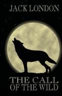 The Call of the Wild di Jack London edito da Wildside Press