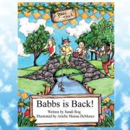 Babbs Is Back: A Poozl Tale di Sandi Rog edito da Mantle Rock Publishing