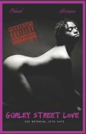 Gurley Street Love di Berenice Mulubah, D. Othniel Forte edito da LIGHTNING SOURCE INC