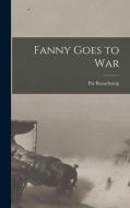 Fanny Goes to War di Pat Beauchamp edito da LEGARE STREET PR