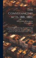 The Conveyancing Acts, 1881, 1882,: The Vendor and Purchaser Act, 1874, the Land Charges Registration and Searches Act, 1888, the Trustee Act, 1888, t di Edward Parker Wolstenholme, Willfred Brinton edito da Creative Media Partners, LLC