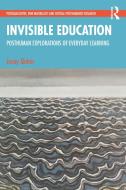 Invisible Education di Jocey Quinn edito da Taylor & Francis Ltd