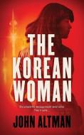 The Korean Woman di John Altman edito da BLACKSTONE PUB