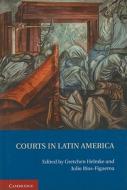 Courts in Latin America di Gretchen Helmke edito da Cambridge University Press
