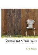 Sermons And Sermon Notes di B W Maturin edito da Bibliolife