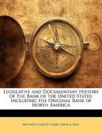 Legislative And Documentary History Of T di Matthew Clair St Clarke, David A. Hall edito da Nabu Press