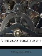 Vicharasangrahanamu di Sri Ramanamaharusi edito da Nabu Press