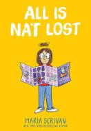 All Is Nat Lost: A Graphic Novel (Nat Enough #5) di Maria Scrivan edito da GRAPHIX