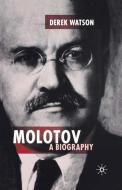 Molotov: A Biography di D. Watson edito da Palgrave Macmillan UK
