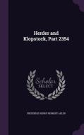 Herder And Klopstock, Part 2354 di Frederick Henry Herbert Adler edito da Palala Press