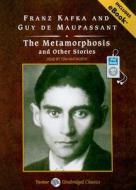 The Metamorphosis and Other Stories di Franz Kafka, Guy de Maupassant edito da Tantor Media Inc