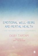Emotional Well-being and Mental Health di Digby Tantam edito da SAGE Publications Ltd