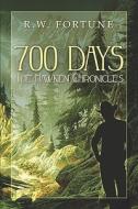 700 Days di R W Fortune edito da America Star Books