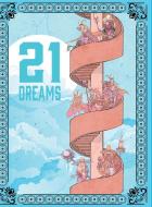 21 Dreams di Dylan Bouma edito da Lulu.com