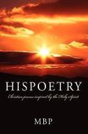 Hispoetry: Christian Poems Inspired by the Holy Spirit di M. Paradee edito da AUTHORHOUSE