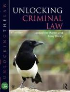 Unlocking Criminal Law di Jacqueline Martin, Tony Storey edito da Taylor & Francis Ltd