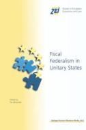 Fiscal Federalism in Unitary States edito da Springer US