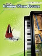 Premier Piano Course -- Sight-Reading: Level 2b di Carol Matz, Victoria McArthur edito da ALFRED PUBN