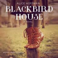Blackbird House di Alice Hoffman edito da Blackstone Audiobooks