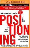 Positioning: The Battle for Your Mind di Al Ries, Jack Trout edito da McGraw-Hill Education on Brilliance Audio