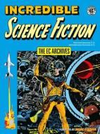 The EC Archives: Incredible Science Fiction di Jack Oleck, Al Feldstein edito da DARK HORSE COMICS