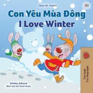 I Love Winter (Vietnamese English Bilingual Children's Book) di Shelley Admont, Kidkiddos Books edito da KidKiddos Books Ltd.