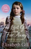The Lost Girl from Far Away di Elizabeth Gill edito da QUERCUS PUB INC