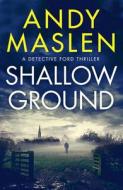 Shallow Ground di Andy Maslen edito da Amazon Publishing