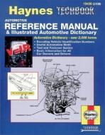 Automotive Reference Manual & Illustrated Automotive Dictionary di Mike Stubblefield, J. H. Haynes edito da Haynes Publishing