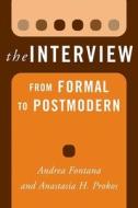 The Interview di Andrea Fontana, Anastasia H. Prokos edito da Left Coast Press Inc