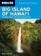 Moon Big Island Of Hawaii di Bree Kessler edito da Avalon Travel Publishing