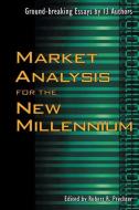 Market Analysis for the New Millennium di Robert R. Prechter edito da PROBUS PUB CO